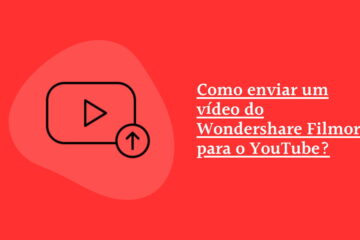 Como enviar um vídeo do Wondershare Filmora para o YouTube